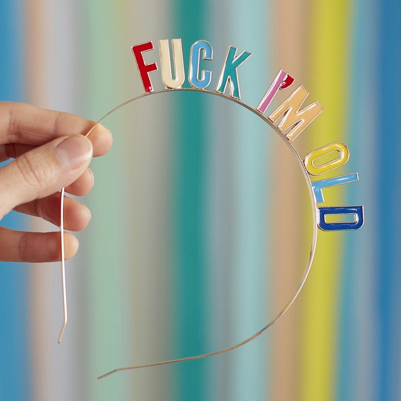 Colorful F... I`m old headband